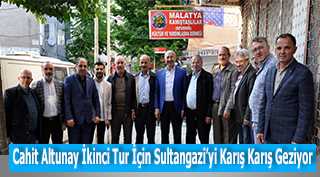 Cahit Altunay İkinci Tur İçin Sultangazi'yi Karış Karış Geziyor