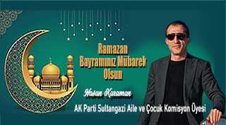 Hasan Karaman'ın Ramazan Bayramı dolayısıyla yayınladığı mesaj
