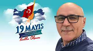 Ramazan Tunçbilek'ten 19 Mayıs Atatürk'ü Anma, Gençlik ve Spor Bayramı Mesajı