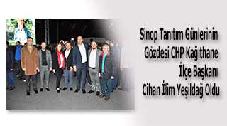 Sinop Tanıtım Günlerinin Gözdesi CHP Kağıthane İlçe Başkanı Cihan İlim Yeşildağ Oldu