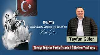 Tayfun Güler'den 19 Mayıs Gençlik ve Spor Bayramı Kutlama Mesajı 
