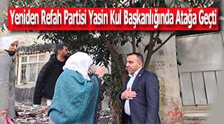 Yeniden Refah Partisi Yasin Kul Başkanlığında Atağa Geçti 