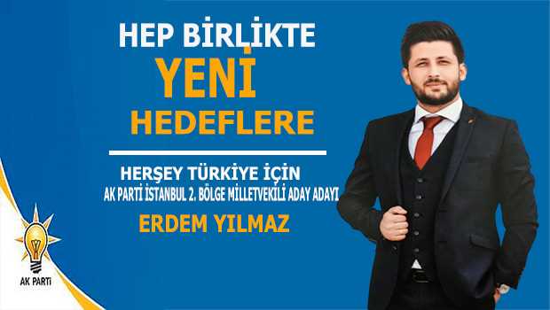 Erdem Yılmaz, Milletvekili Aday Adaylığını Açıkladı 