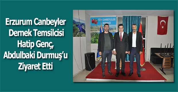 Erzurum Canbeyler Dernek Temsilcisi Hatip Genç, Abdulbaki Durmuş'u Ziyaret Etti 
