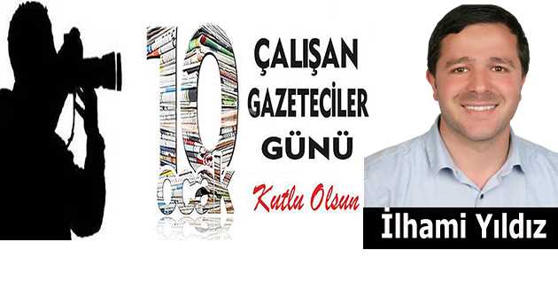 İlhami Yıldız, 10 Ocak Çalışan Gazeteciler Gününü Kutladı 