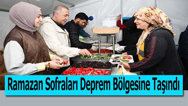 Ramazan Sofraları Deprem Bölgesine Taşındı