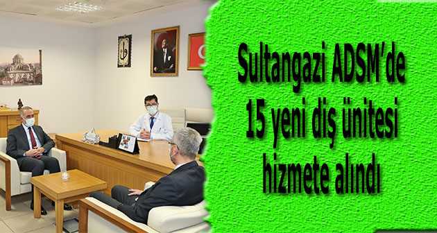 Sultangazi ADSM'de 15 yeni diş ünitesi hizmete alındı
