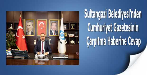 Sultangazi Belediyesi'nden Cumhuriyet gazetesinin çarpıtma haberine cevap