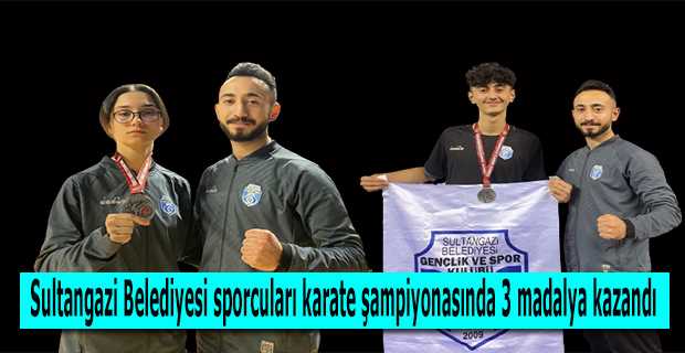 Sultangazi Belediyesi sporcuları karate şampiyonasında 3 madalya kazandı