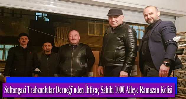  Sultangazi Trabzonlular Derneği'nden İhtiyaç Sahibi 1000 Aileye Ramazan Kolisi