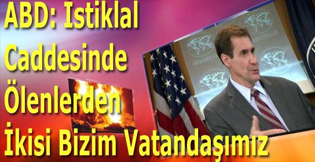 ABD: İstiklal Caddesinde Ölenlerden İkisi Biz…