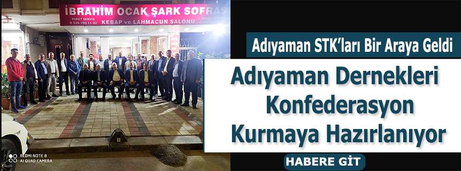 Adıyaman Dernekleri Konfederasyon Kurmaya Haz…