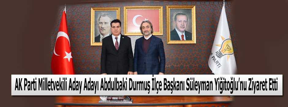 AK Parti Milletvekili Aday Adayı Abdulbaki Du…