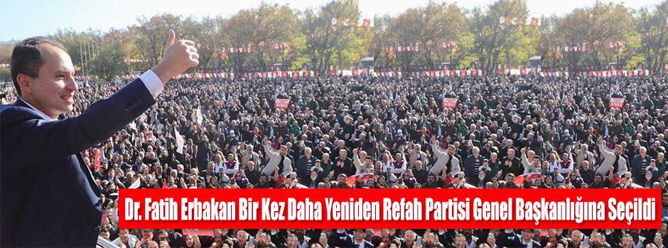 Dr. Fatih Erbakan Bir Kez Daha Yeniden Refah …