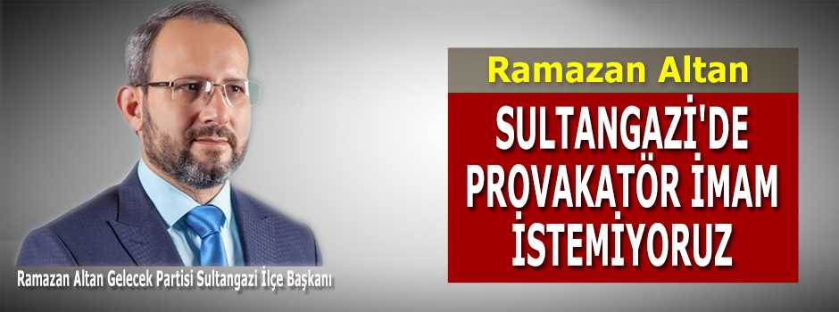 SULTANGAZİ'DE PROVAKATÖR İMAM İSTEMİYORUZ 