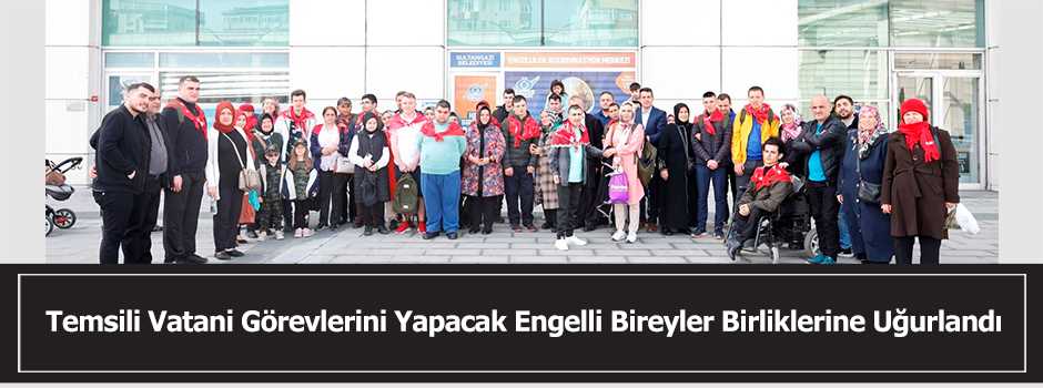 Temsili Vatani Görevlerini Yapacak Engelli Bi…