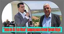  " Senin de Bir Evin Olsun " Kampanyasına Destek Devam Ediyor 