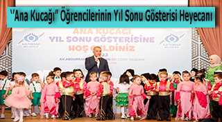 "Ana Kucağı" Öğrencilerinin Yıl Sonu Gösterisi Heyecanı