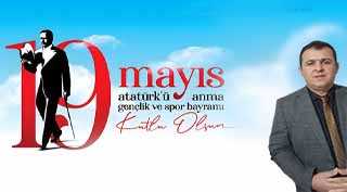  19 Mayıs Atatürk’ü Anma, Gençlik ve Spor Bayramı Kutlu Olsun!