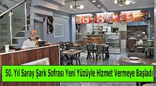 50. Yıl Saray Şark Sofrası Yeni Yüzüyle Hizmet Vermeye Başladı