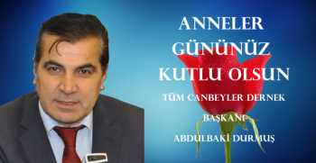 Abdulbaki Durmuş, Anneler Günü dolayısıyla bir mesaj yayınladı