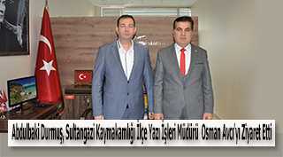 Abdulbaki Durmuş, Sultangazi Kaymakamlığı İlçe Yazı İşleri Müdürü  Osman Avcı'yı Ziyaret Etti