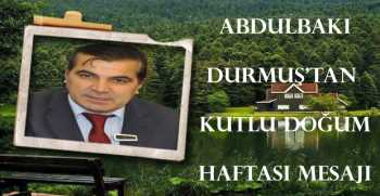 Abdulbaki Durmuş’tan  Kutlu Doğum Haftası Mesajı