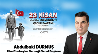 Abdulbaki Durmuş’tan 23 Nisan Ulusal Egemenlik ve Çocuk Bayramı Kutlama Mesajı