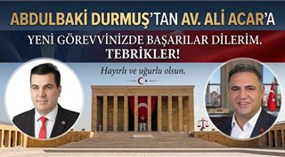 Abdulbaki Durmuş’tan Av. Ali Acar’a Tebrik Mesajı