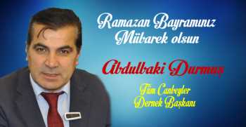 Abdulbaki Durmuş’tan Ramazan Bayramı Mesajı 