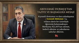 Abdulbaki Durmuş’tan Taziye ve Başsağlığı Mesajı