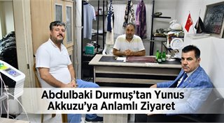 Abdulbaki Durmuş’tan Yunus Akkuzu’ya Anlamlı Ziyaret
