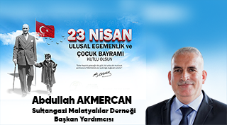 Abdullah Akmercan’dan 23 Nisan Ulusal Egemenlik ve Çocuk Bayramı Kutlama Mesajı