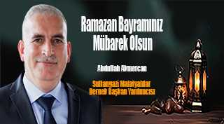 Abdullah Akmercan'ın Ramazan Bayramı mesajı