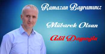 Adil Dayıoğlu’ndan Ramazan Bayramı Mesajı 