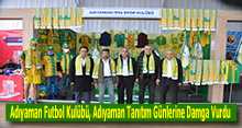 Adıyaman Futbol Kulübü, Adıyaman Tanıtım Günlerine Damga Vurdu 