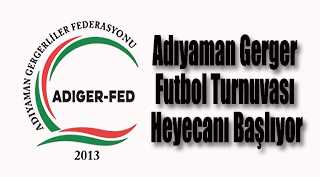 Adıyaman Gerger Futbol Turnuvası Heyecanı Başlıyor