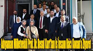 Adıyaman Milletvekili Prof. Dr. Resul Kurt’tan İş İnsanı Hacı Konan’a Ziyaret