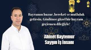 Ahmet Baytemur’dan Ramazan Bayramı Mesajı