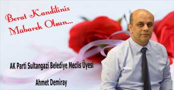 Ahmet Demiray’dan Berat Kandili Mesajı