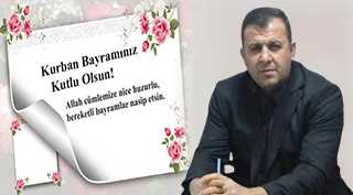 Ahmet Kurt'tan Kurban Bayramı Mesajı