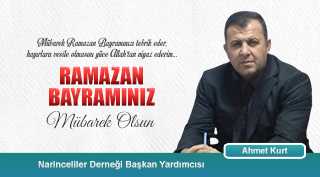 Ahmet Kurt'tan Ramazan Bayramı Kutlama Mesajı