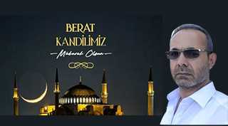 Ahmet Taşan'dan Berat Kandili Mesajı
