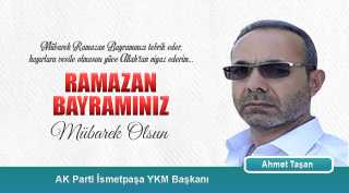 Ahmet Taşan’dan Ramazan Bayramı Kutlama Mesajı