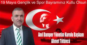 Ahmet Tütüncü’den 19 Mayıs Gençlik ve Spor Bayramı Mesajı 