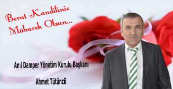 Ahmet Tütüncü’den Berat Kandili Mesajı