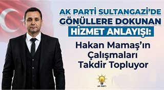 AK Parti Sultangazi'de Gönüllere Dokunan Hizmet Anlayışı: Hakan Mamaş'ın Çalışmaları Takdir Topluyor