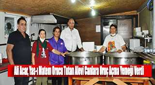 Ali Acar, Yas-ı Matem Orucu Tutan Alevi Canlara Oruç Açma Yemeği Verdi 