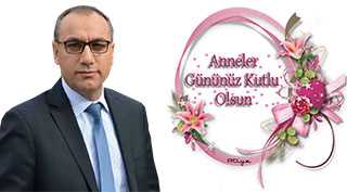 Ali Boztaş'tan Anneler Günü kutlama mesajı