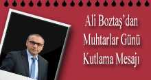 Ali Boztaş'tan Muhtarlar Günü Kutlama Mesajı 